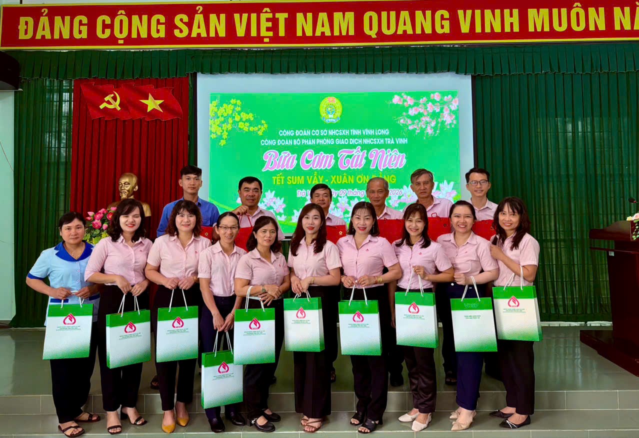 PHÒNG GIAO DỊCH NGÂN HÀNG CHÍNH SÁCH XÃ HỘI TRÀ VINH TỔ CHỨC BỮA CƠM TẤT NIÊN CÔNG ĐOÀN